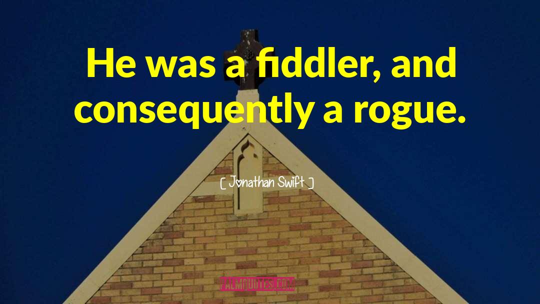 Fiddler quotes by Jonathan Swift