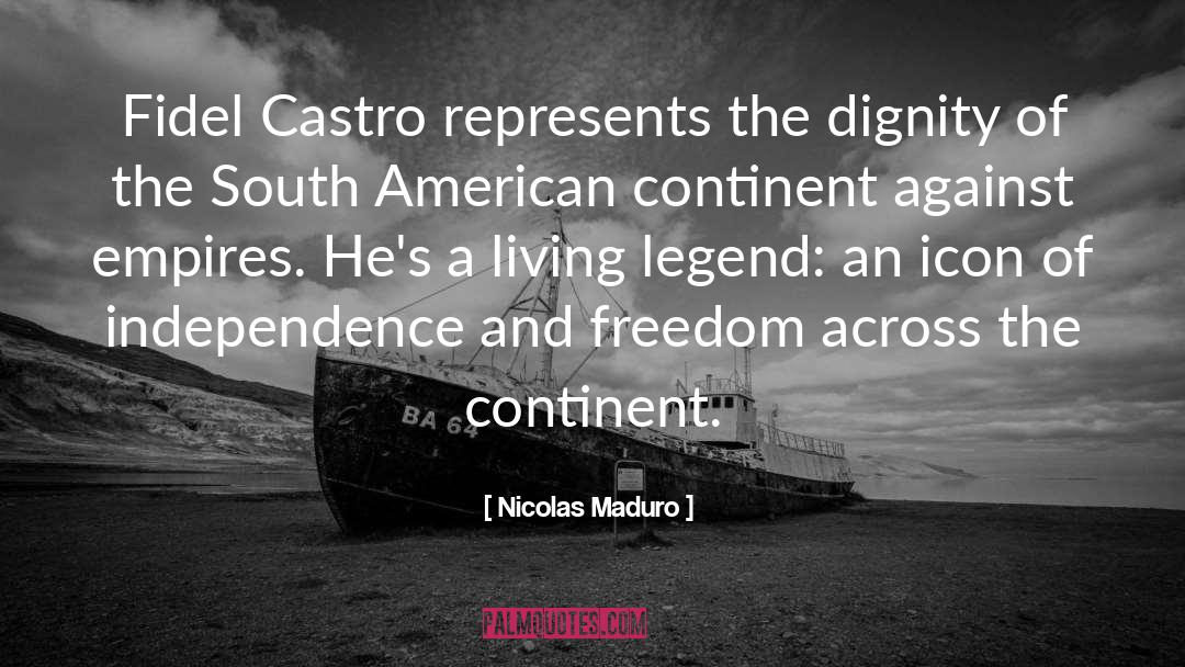 Fidel Castro quotes by Nicolas Maduro