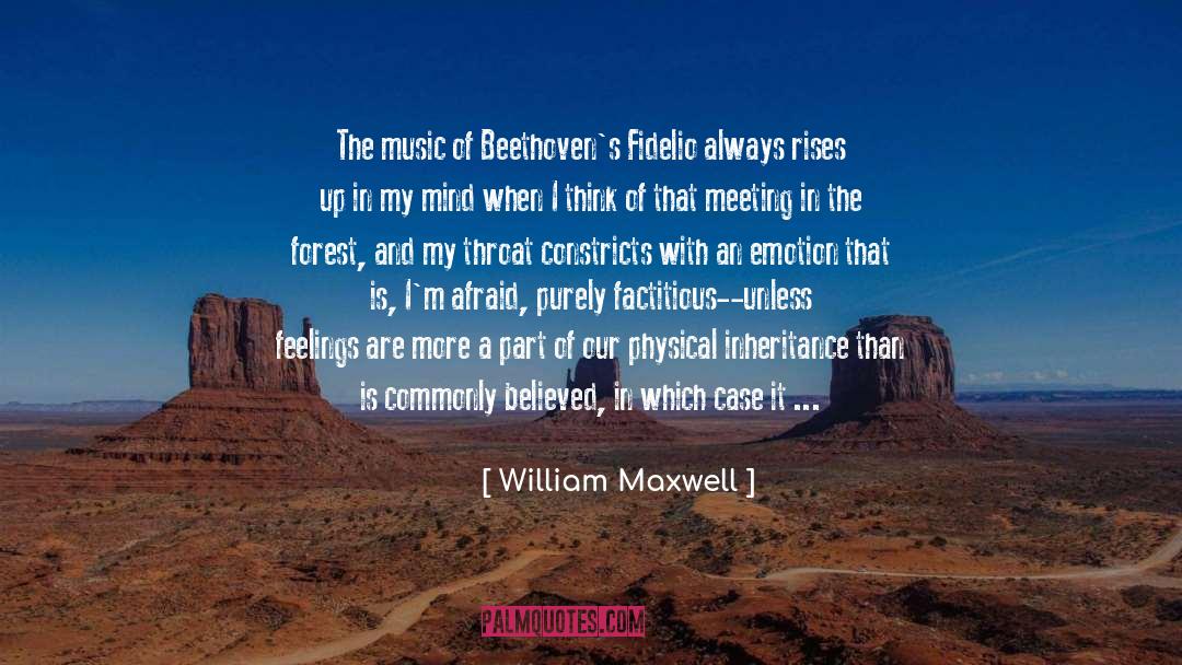 Fidelio quotes by William Maxwell