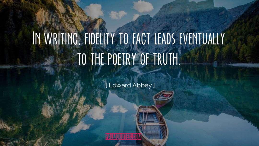 Fidelity quotes by Edward Abbey