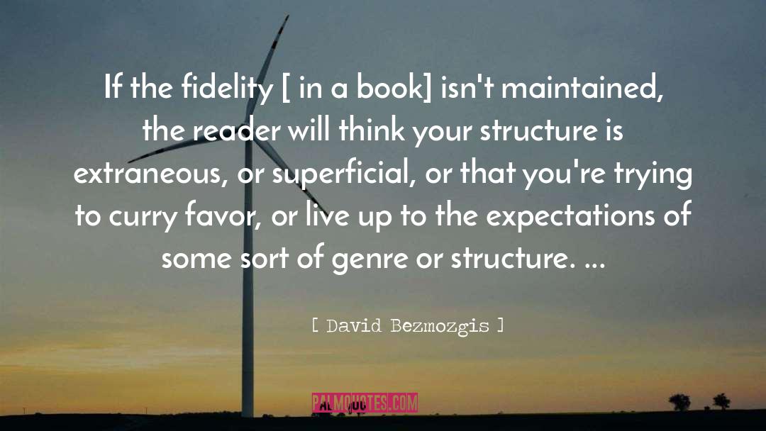 Fidelity quotes by David Bezmozgis