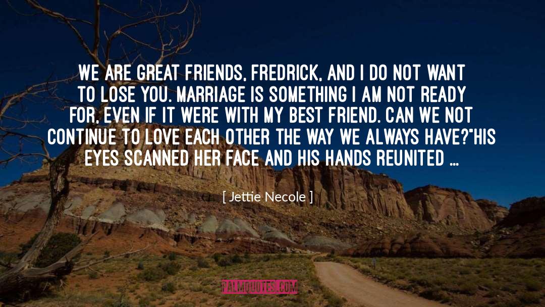 Fidgeted With His Hands quotes by Jettie Necole