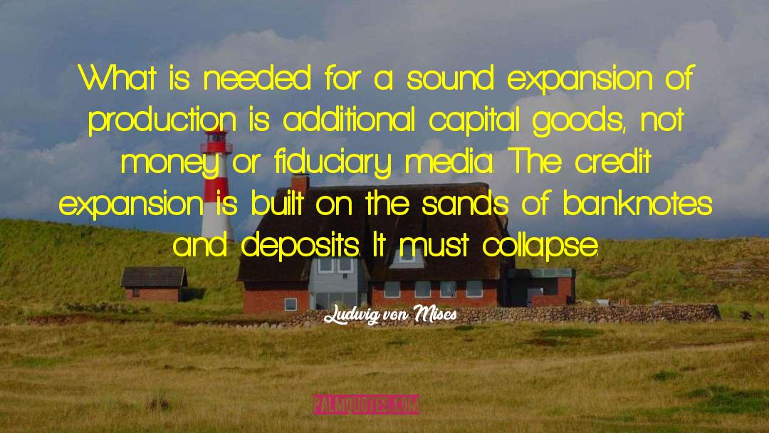 Fiduciary quotes by Ludwig Von Mises