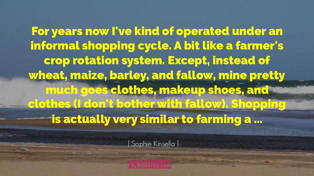Field Of Imagination quotes by Sophie Kinsella
