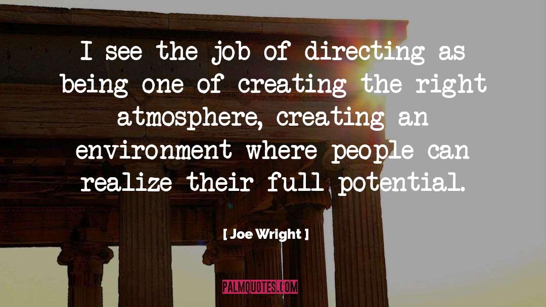 Field Of Potential quotes by Joe Wright
