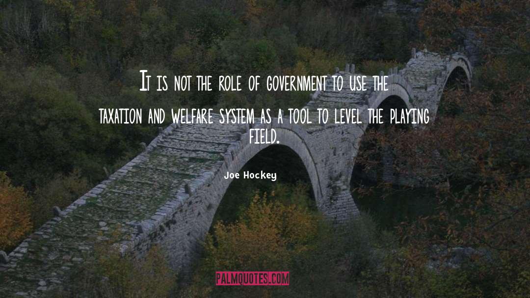 Fields quotes by Joe Hockey