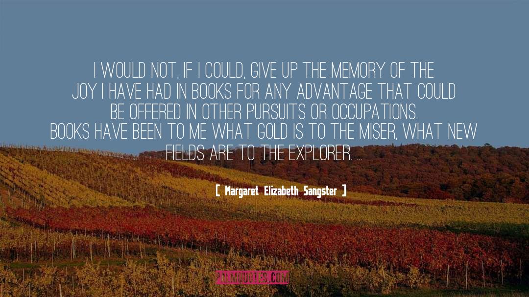 Fields quotes by Margaret Elizabeth Sangster