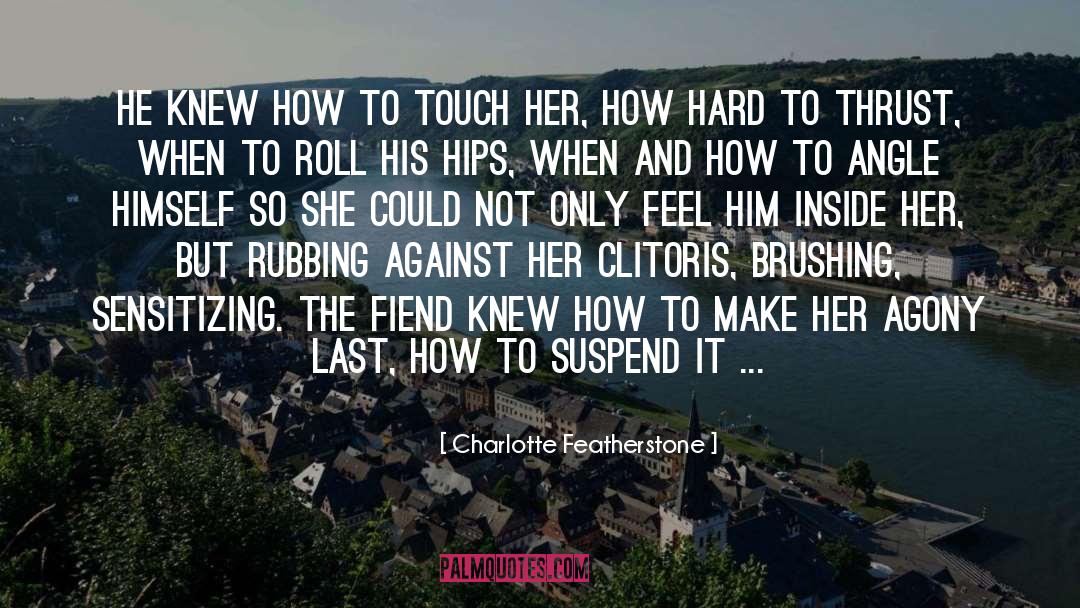 Fiend quotes by Charlotte Featherstone