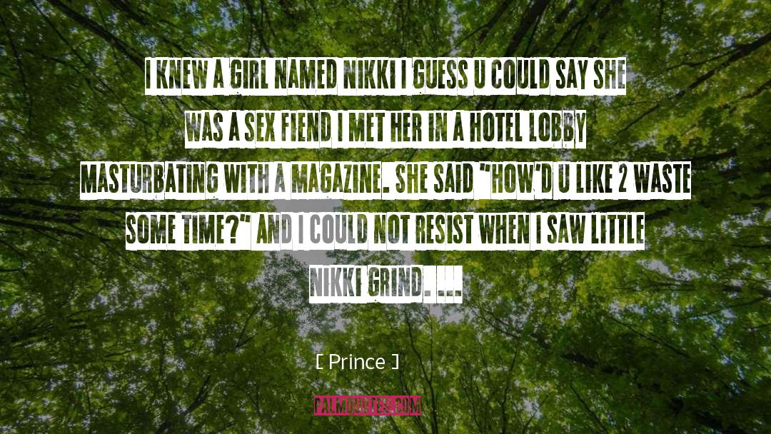 Fiend quotes by Prince