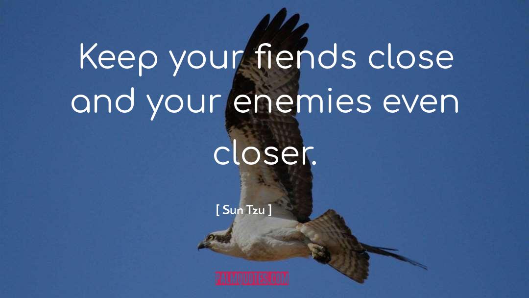 Fiends quotes by Sun Tzu