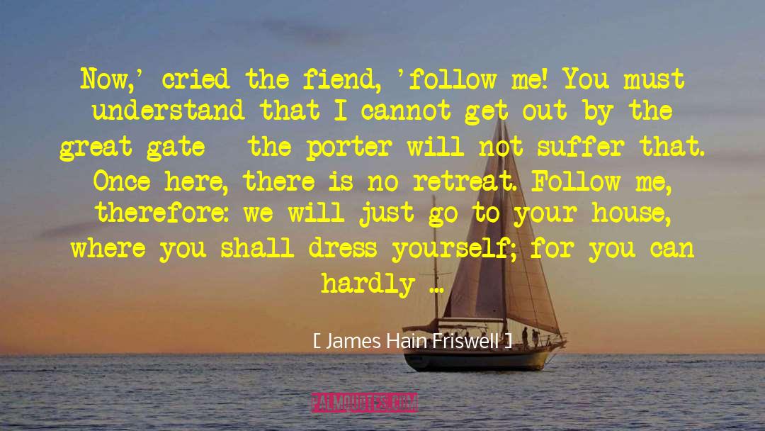 Fiends quotes by James Hain Friswell