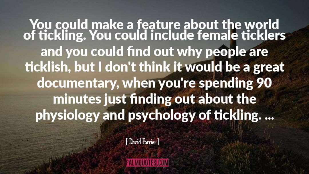 Fierce Female quotes by David Farrier