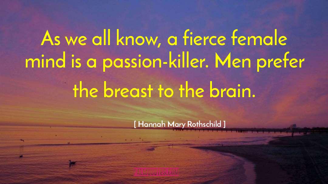 Fierce Female quotes by Hannah Mary Rothschild