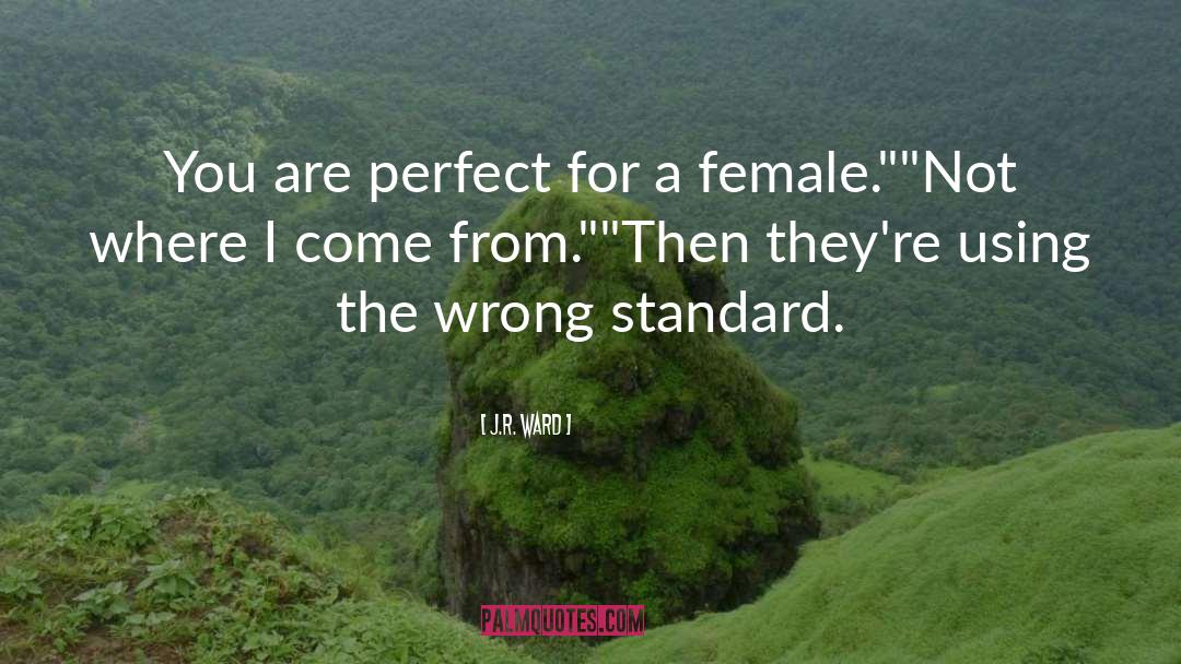 Fierce Female quotes by J.R. Ward