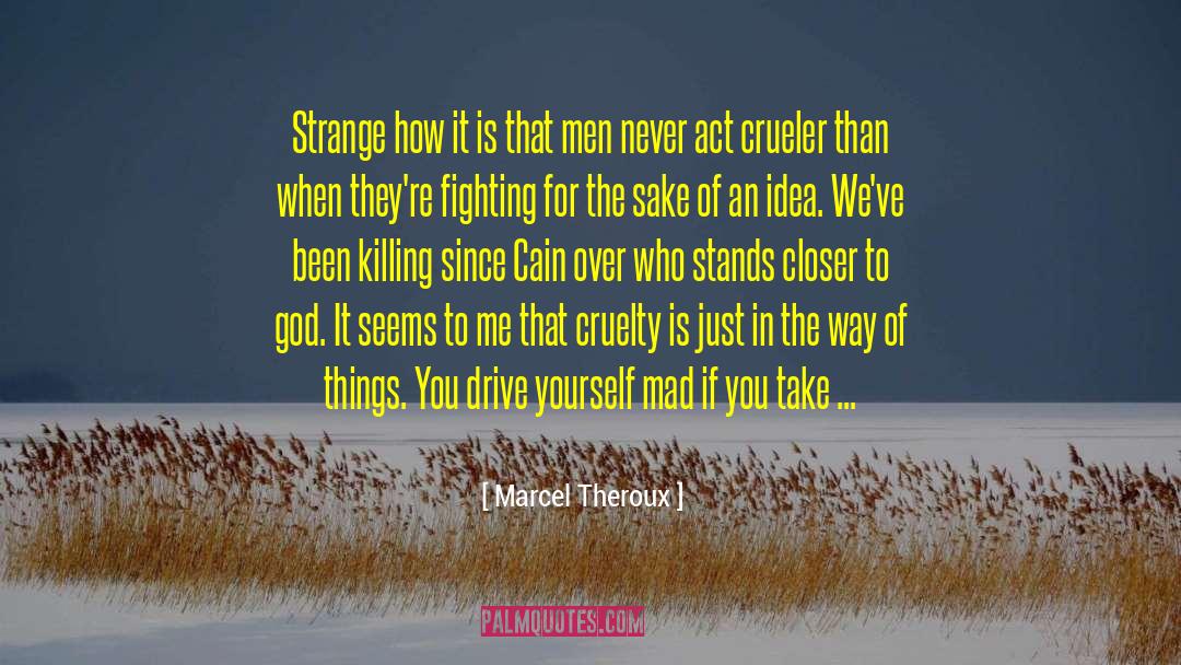 Fierce Fighting quotes by Marcel Theroux