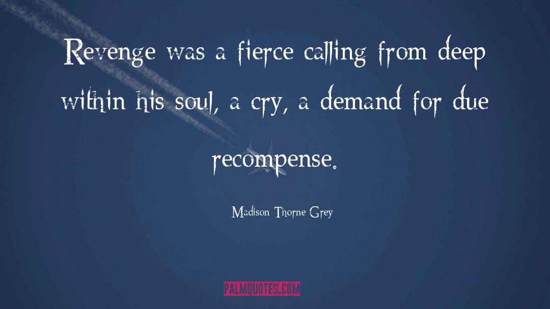 Fierce quotes by Madison Thorne Grey