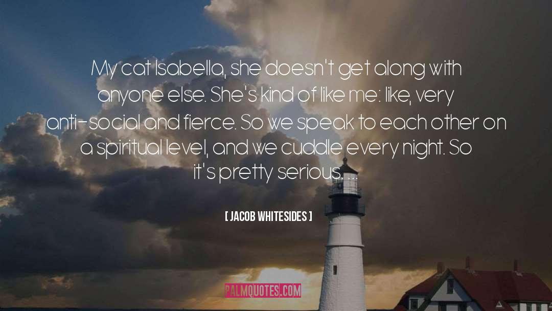 Fierce quotes by Jacob Whitesides