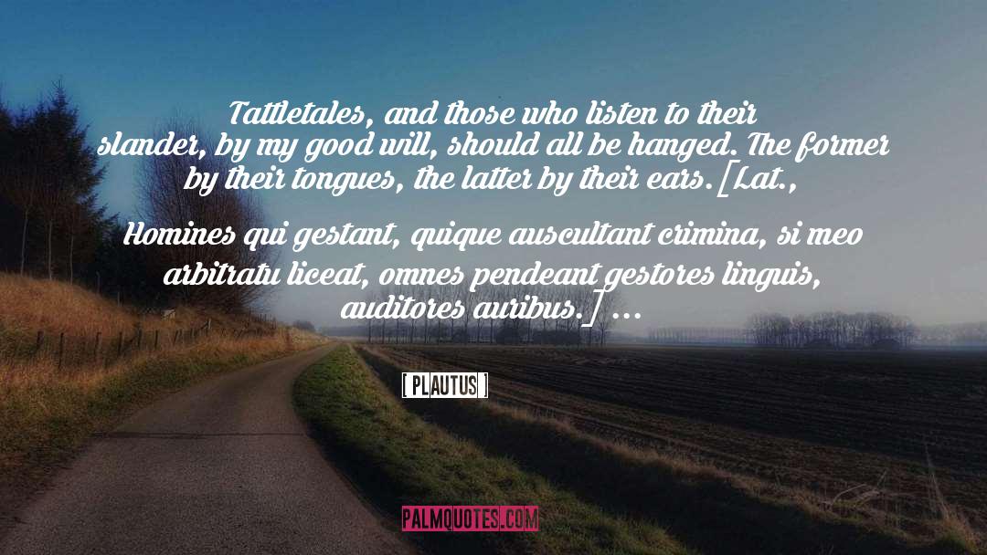 Fierce Tongue quotes by Plautus