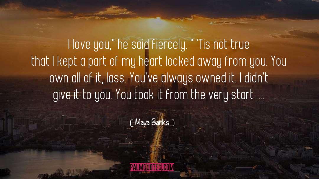 Fiercely quotes by Maya Banks