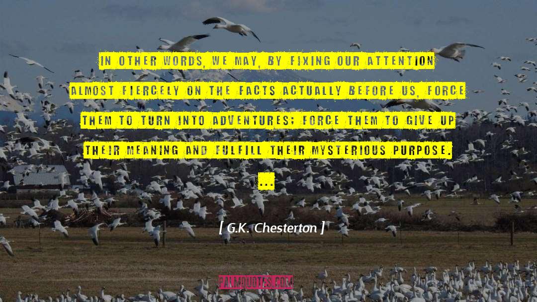 Fiercely quotes by G.K. Chesterton