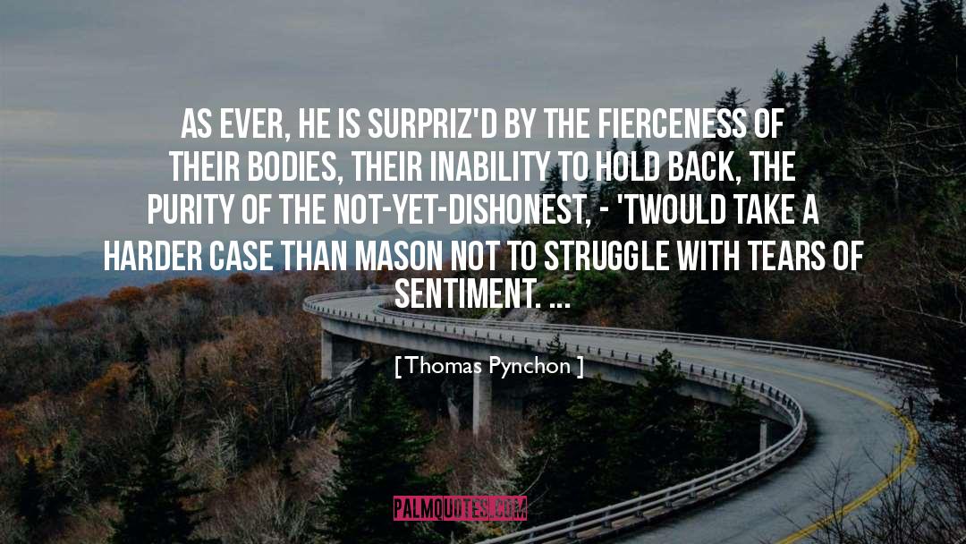 Fierceness quotes by Thomas Pynchon