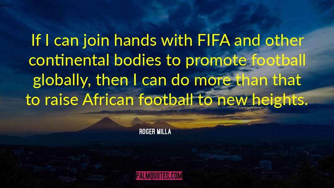 Fifa quotes by Roger Milla