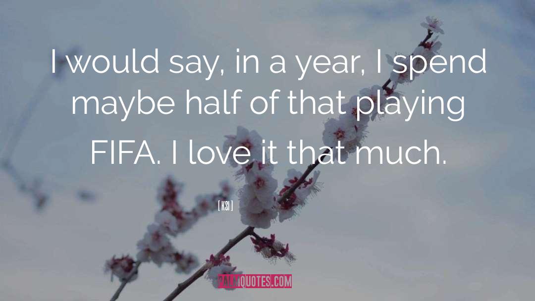 Fifa quotes by KSI