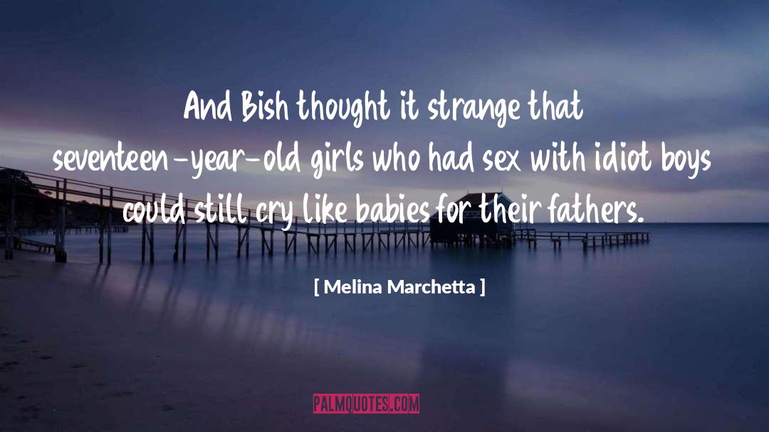 Fifteen Year Old Girls quotes by Melina Marchetta