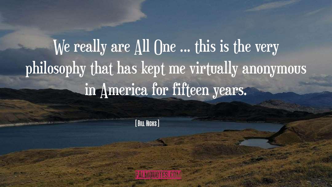 Fifteen Years quotes by Bill Hicks