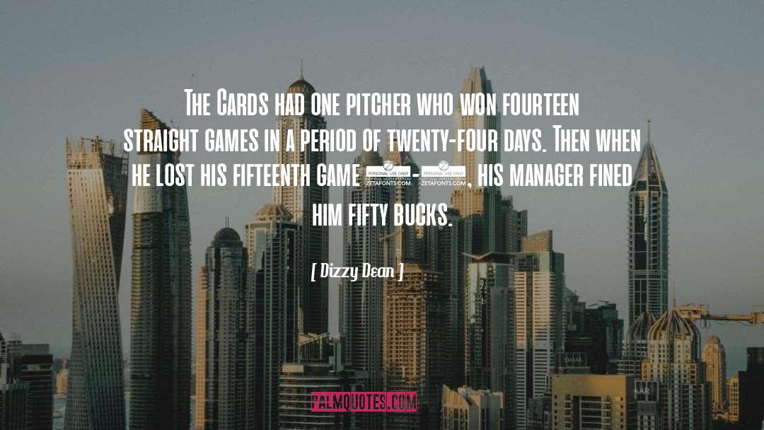 Fifteenth quotes by Dizzy Dean