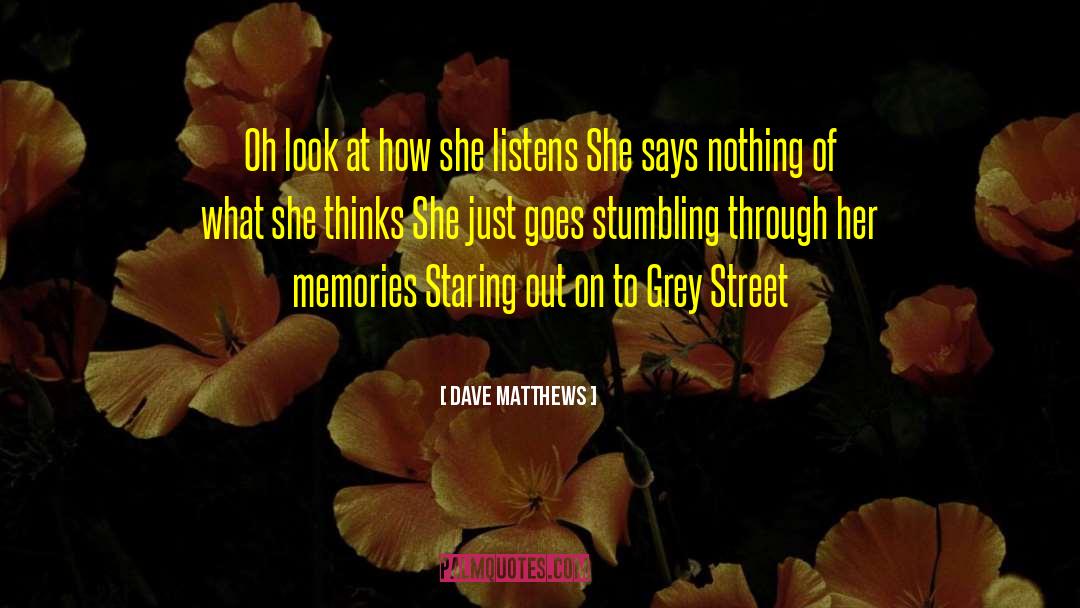 Fifteenth Street quotes by Dave Matthews