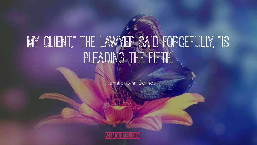 Fifth Amendment quotes by Jennifer Lynn Barnes