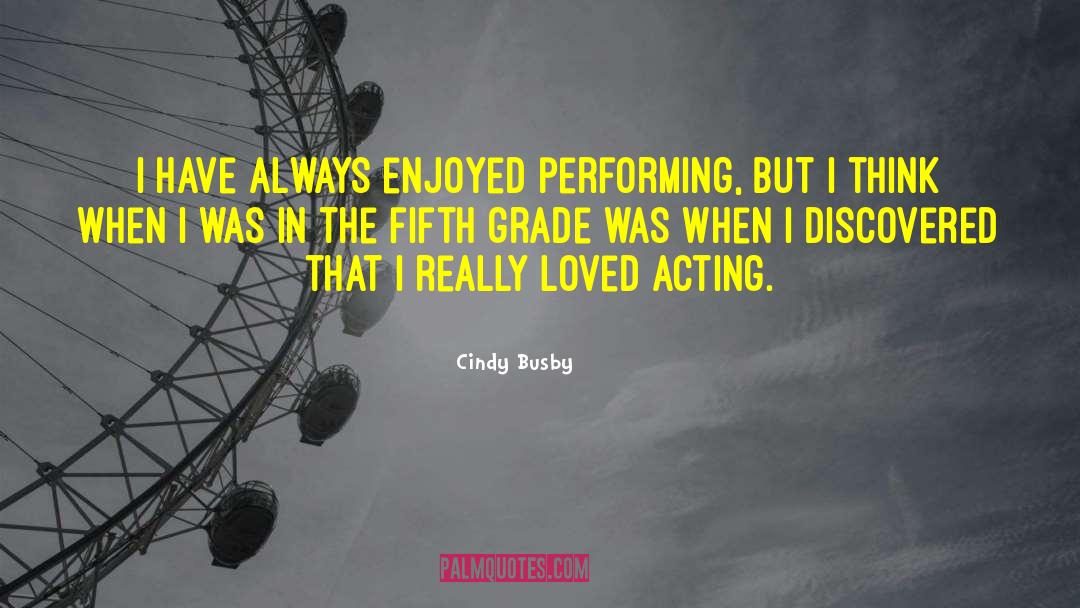 Fifth Grade quotes by Cindy Busby