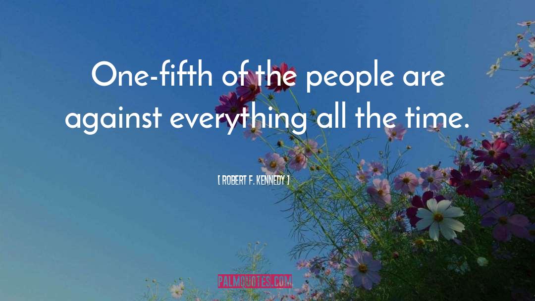 Fifth quotes by Robert F. Kennedy