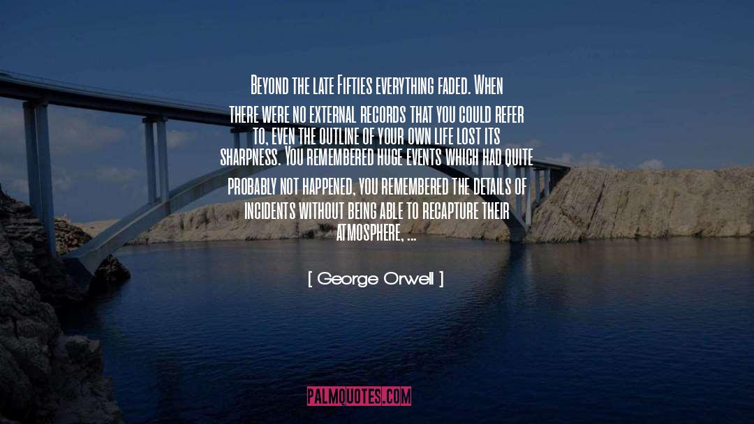 Fifties quotes by George Orwell