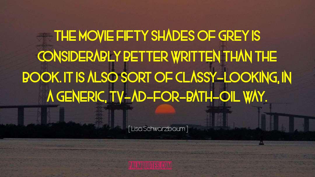 Fifty Shades Of Grey quotes by Lisa Schwarzbaum