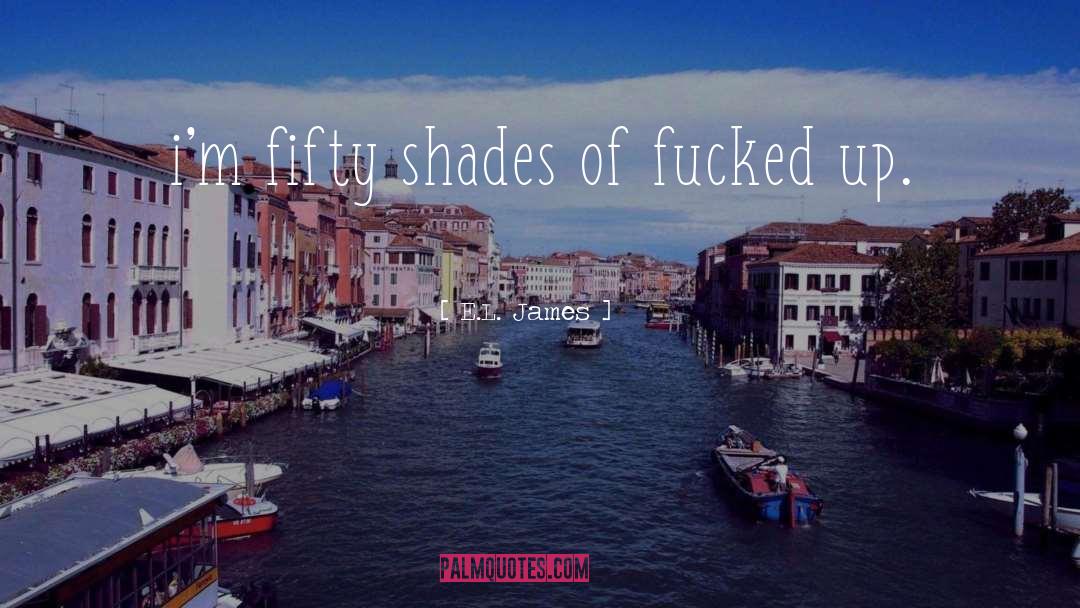 Fifty Shades quotes by E.L. James