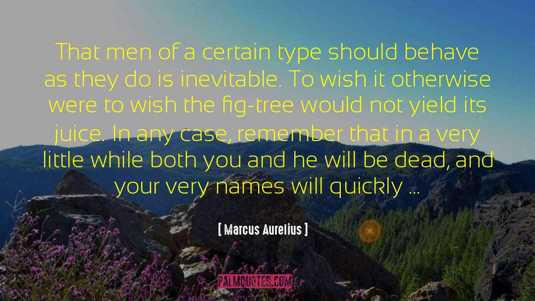 Fig quotes by Marcus Aurelius