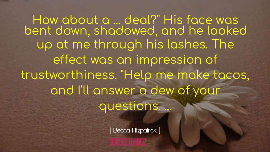 Figga Deal Me quotes by Becca Fitzpatrick