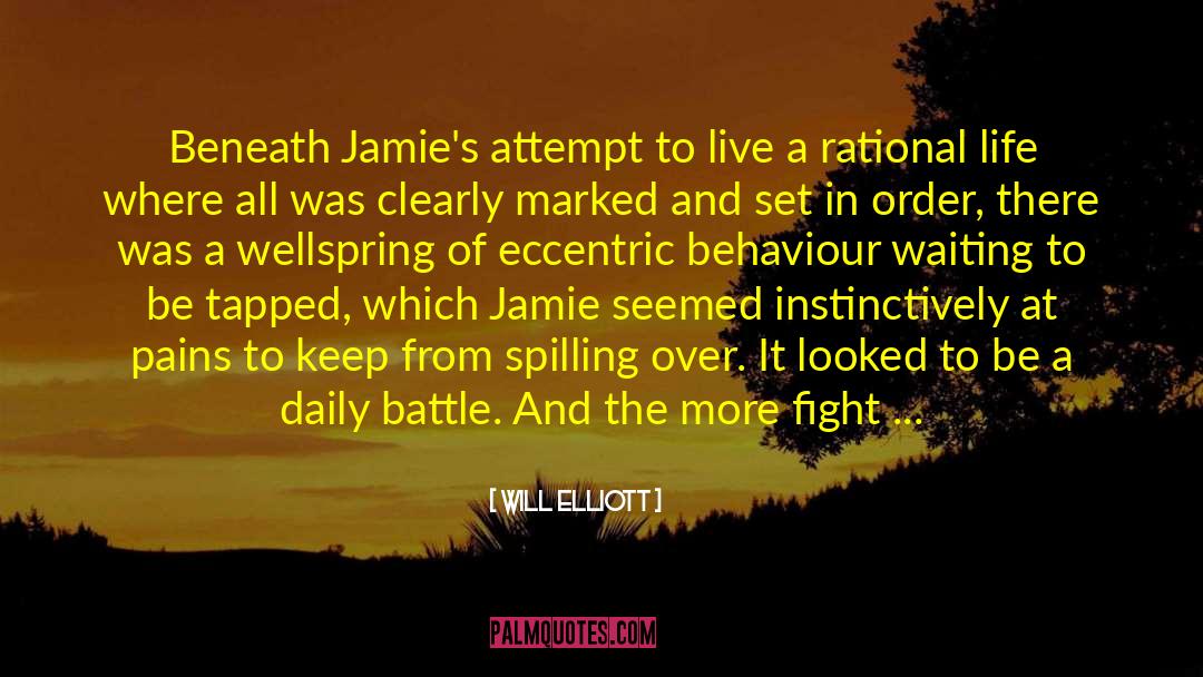 Fight A Good Fight quotes by Will Elliott