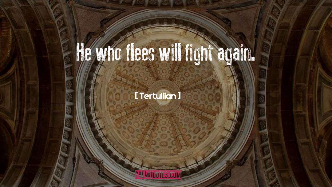 Fight Again quotes by Tertullian