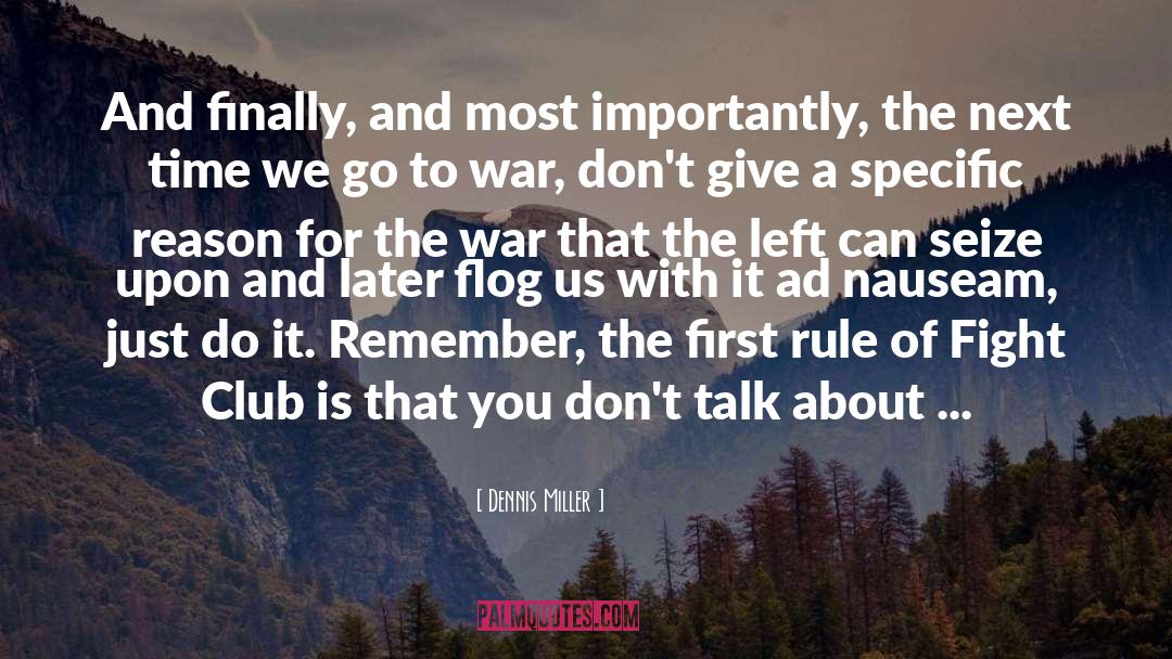 Fight Club Chuck Palahniuk quotes by Dennis Miller