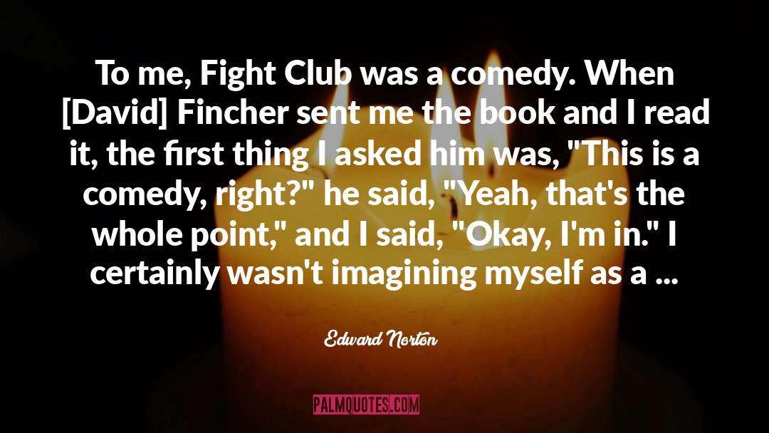 Fight Club Novel quotes by Edward Norton