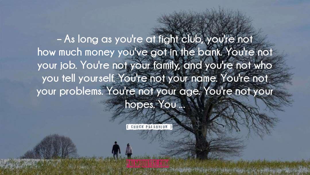 Fight Club quotes by Chuck Palahniuk