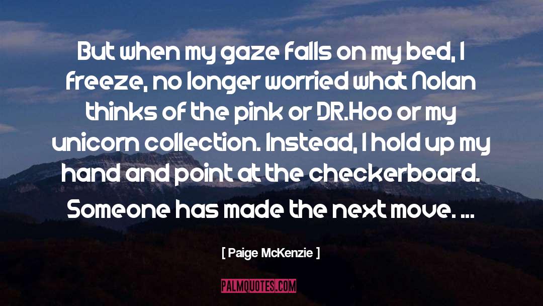 Fight Flee Or Freeze quotes by Paige McKenzie