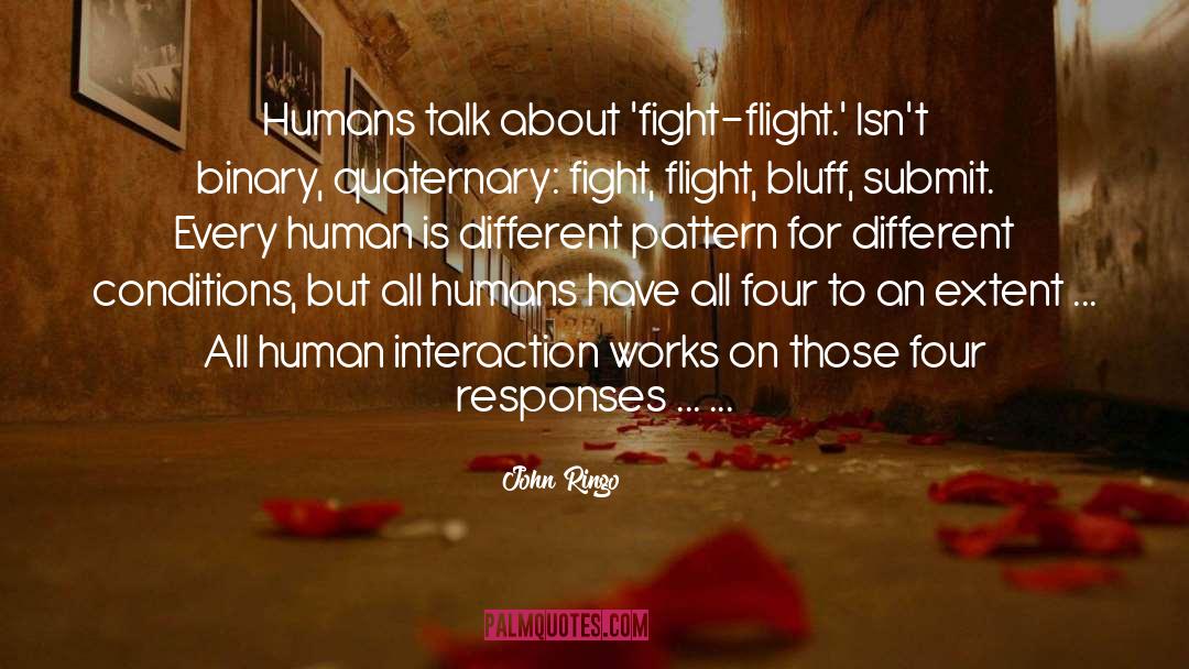 Fight Flight Freeze quotes by John Ringo