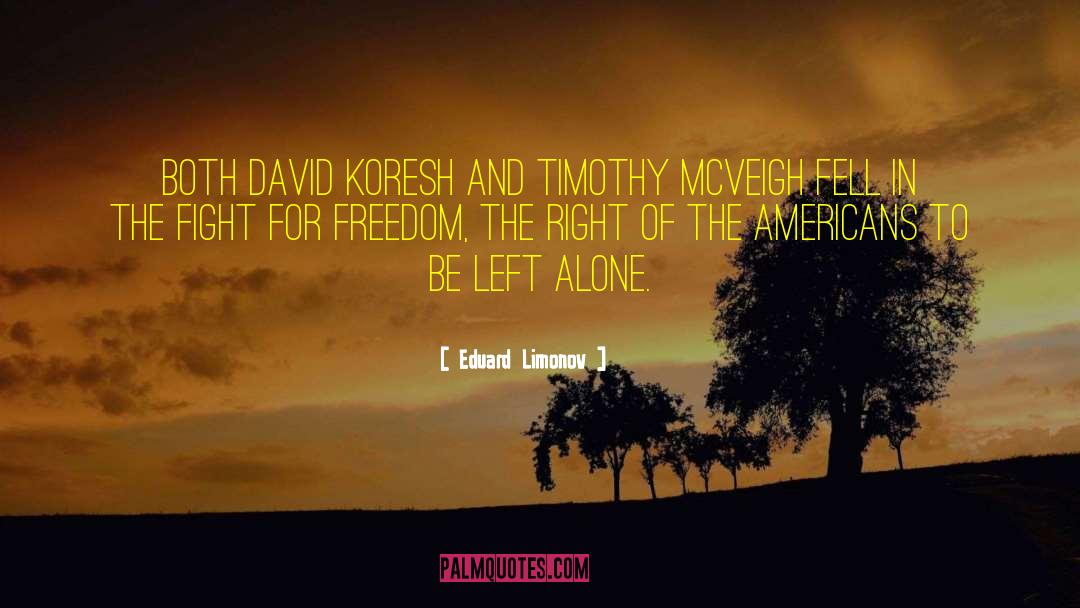 Fight For Freedom quotes by Eduard Limonov