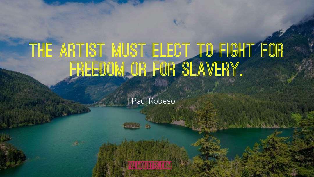 Fight For Freedom quotes by Paul Robeson