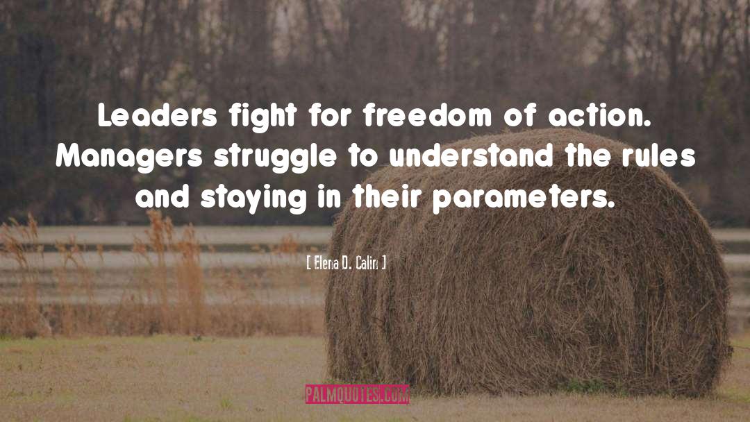 Fight For Freedom quotes by Elena D. Calin