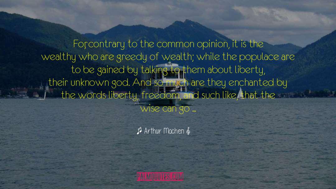 Fight For Freedom quotes by Arthur Machen